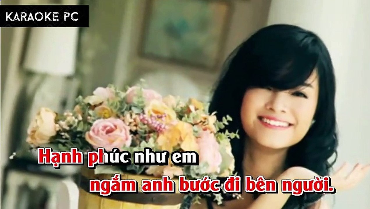 Karaoke Chỉ Cần Anh Hạnh Phúc - Phạm Quỳnh Anh
