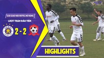 HIGHLIGHTS | Giải giao hữu Viettel mở rộng | Hà Nội 2 - 2 Hải Phòng | HANOI FC