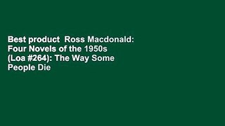 Best product  Ross Macdonald: Four Novels of the 1950s (Loa #264): The Way Some People Die / The