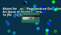 About for Book Regenerative Endodontics, An Issue of Dental Clinics, 1e [Read's_O.n.l.i.n.e]