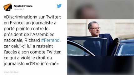 Bloqué sur Twitter, un journaliste porte plainte contre Richard Ferrand