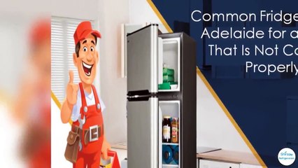 Download Video: Common Fridge Repairs Adelaide for a Fridge That Is Not Cooling Properly