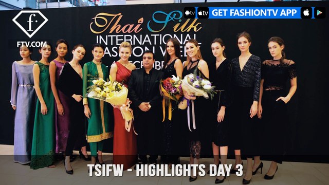 Thai Silk International Fashion Week Highlights Day 3 | FashionTV | FTV