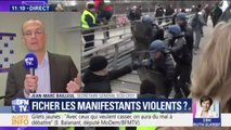 Ficher les manifestants violents? 