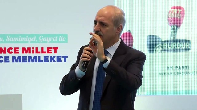 Kurtulmuş: 'AK Parti güçlü olmak zorundadır' - BURDUR