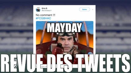 Revivez Bordeaux - Le Havre en 10 tweets I Girondins