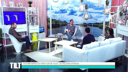 TILT - 07/01/2019 Partie 2 - Nouvelle édition du Petit Futé de Tours : un city book pratique