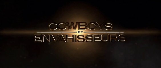 COWBOYS & ENVAHISSEURS (2011) Bande Annonce VF - HD
