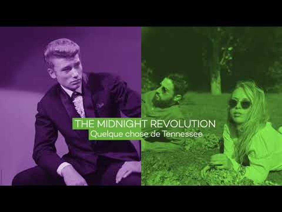The Midnight Revolution - Quelque chose de Tennessee (cover Johnny Hallyday)