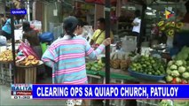 Clearing ops sa Quiapo church, patuloy
