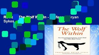Review  The Wolf Within - Professor Bryan Sykes
