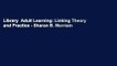 Library  Adult Learning: Linking Theory and Practice - Sharan B. Merriam
