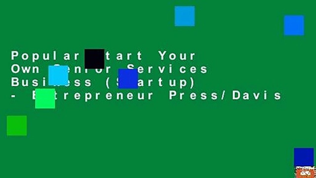 Popular Start Your Own Senior Services Business (Startup) - Entrepreneur Press/Davis
