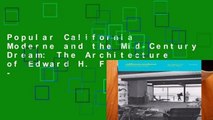 Popular California Moderne and the Mid-Century Dream: The Architecture of Edward H. Fickett -