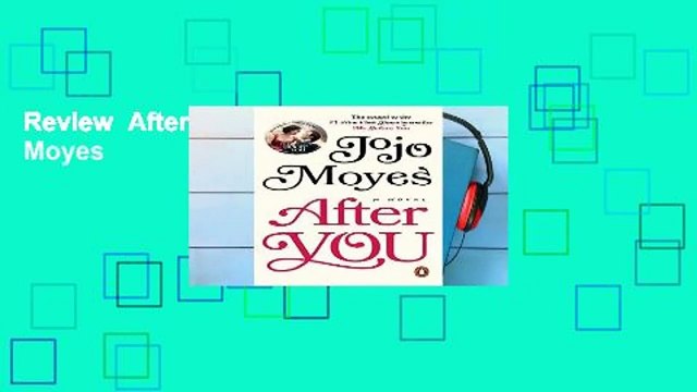 Review  After You - Jojo Moyes
