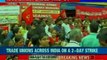 Trade Unions across India on a 2-day strike; 20 crore workers expected to join strike