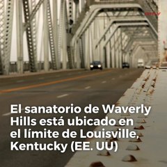 El sanatorio de Waverly Hills