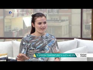 Vizioni i pasdites - Të sfidojmë dimrin me stil - 8 Janar 2019 - Show - Vizion Plus