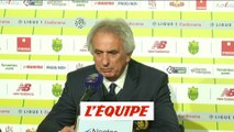 Halilhodzic «Je félicite les joueurs» - Foot - L1 - Nantes