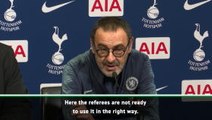 English referees not ready to use VAR - Sarri