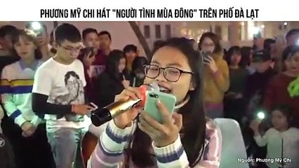 PHƯƠNG MỸ CHI HÁT "NGƯỜI TÌNH MÙA ĐÔNG" TRÊN PHỐ ĐÀ LẠT