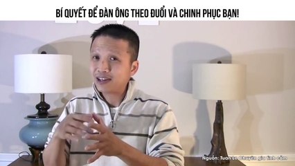 BÍ QUYẾT ĐỂ ĐÀN ÔNG THEO ĐUỔI VÀ CHINH PHỤC BẠN!