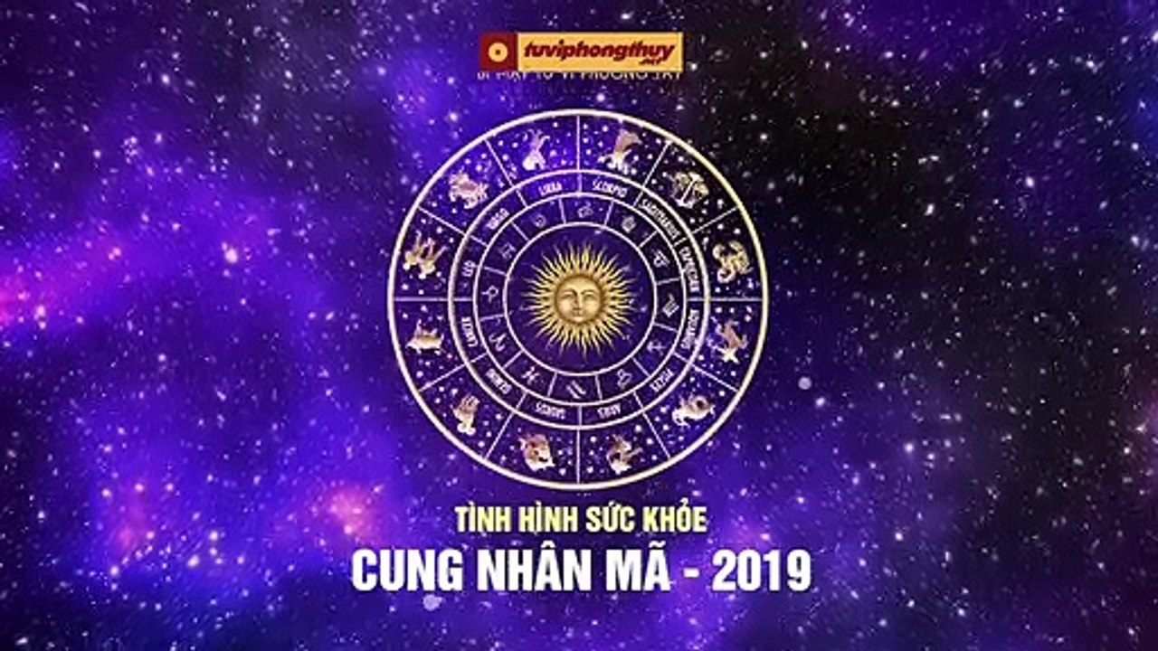 MS Tình hình sức khoẻ của cung Nhân Mã khi bước sang năm 2019 ...