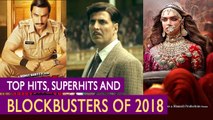 Top Hits, Superhits and Blockbusters of 2018