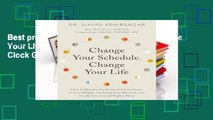 Best product  Change Your Schedule, Change Your LIfe: How to Harness the Power of Clock Genes to