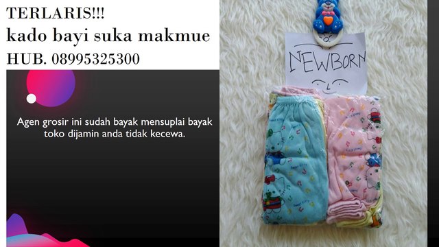 TERLARIS!!! kado bayi suka makmue HUB. 08995325300