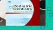 Pediatric Dentistry: Infancy Through Adolescence (Pediatric Denistry)