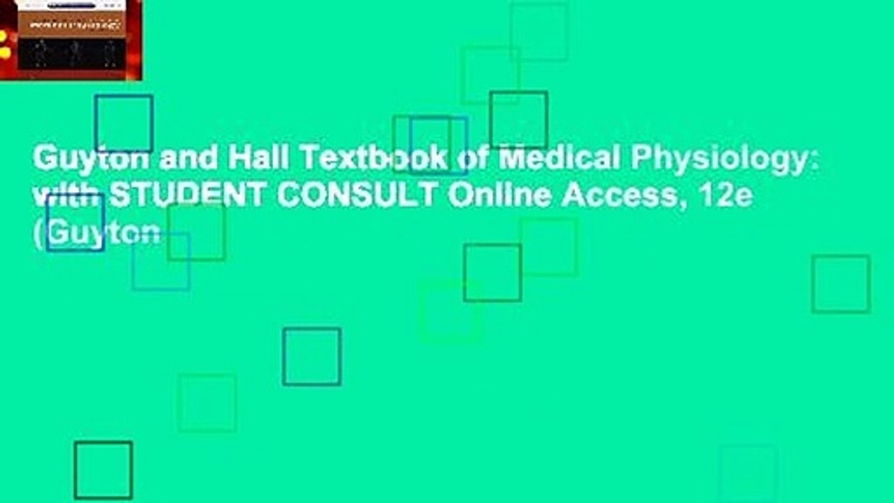 Guyton and Hall Textbook of Medical Physiology: with STUDENT CONSULT Online Access, 12e (Guyton