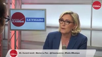 Marine Le Pen était ce matin l'invitée de Radio Classique