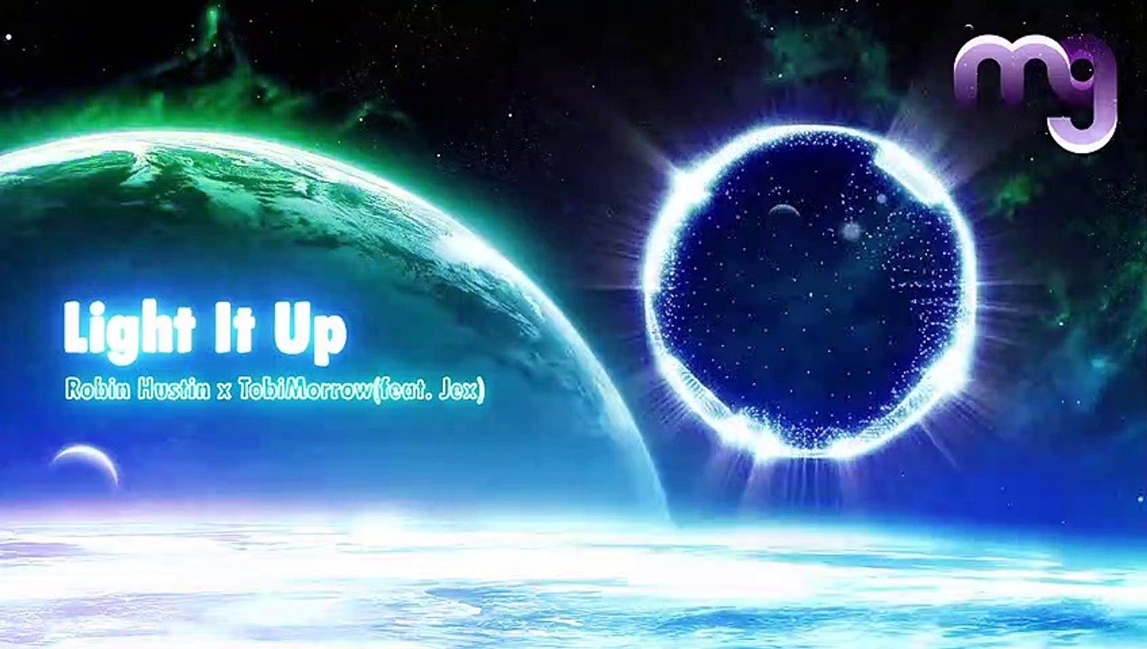 Robin Hustin x TobiMorrow - Light It Up (feat. Jex) - video Dailymotion