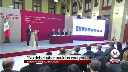 No puede haber sueldos exagerados, insiste AMLO ante Banxico