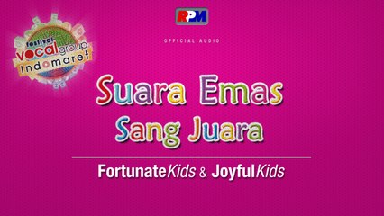 Fortunate Kids, Joyful Kids - Suara Emas Sang Juara (Full Album Stream)