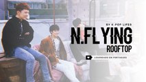 《COMEBACK》N.Flying (엔플라잉) - Rooftop (옥탑방) Legendado PT | BR