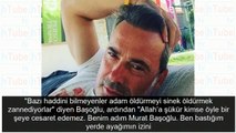 Murat Başoğlu ekranlara dönüyor skandalın ardından tehditler savurdu