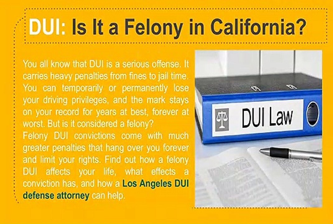 Is It A Felony In California For DUI?