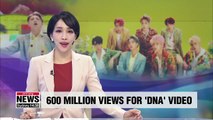 BTS, 'DNA' music video reaches 600 million views