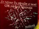 Le retour du moulin à vent qui parlait Japonnais