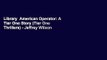 Library  American Operator: A Tier One Story (Tier One Thrillers) - Jeffrey Wilson