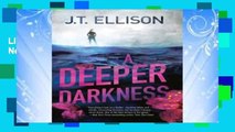 Library  A Deeper Darkness (Samantha Owens Novels) - J T Ellison