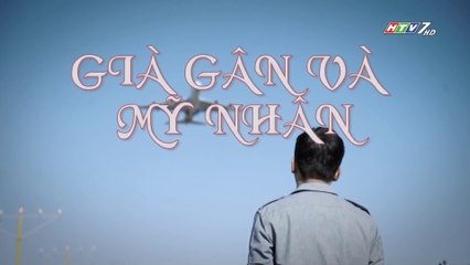 Già Gân Và Mỹ Nhân Tập 26 (Lồng Tiếng) - Phim Hoa Ngữ