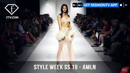 Style Week Spring Summer 2019 - AMLN | FashionTV | FTV