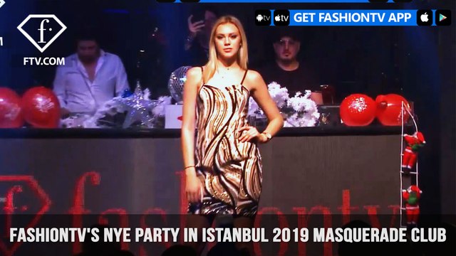 FashionTV's New Years Eve Party in Istanbul 2019 Masquerade Club | FashionTV | FTV