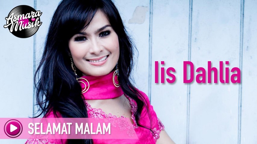 Iis Dahlia Selamat Malam Audio Video Dailymotion