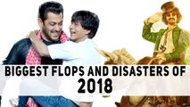Biggest Flops and Disasters Of 2018 #TutejaTalks