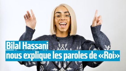 Bilal Hassani nous explique les paroles de «Roi»