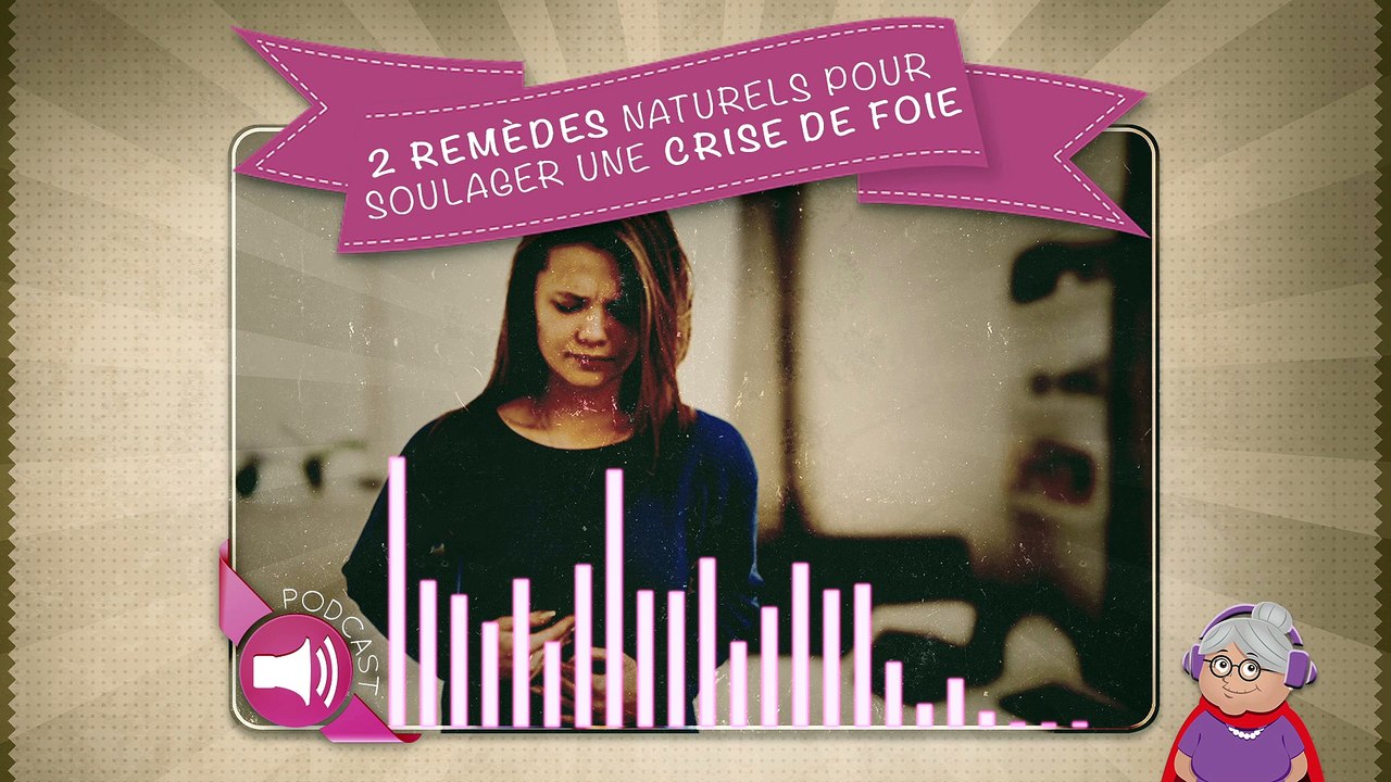 2 remèdes naturels pour soulager une crise de foie